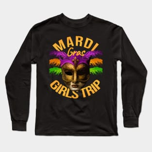 Mardi Gras Girls Trip Long Sleeve T-Shirt